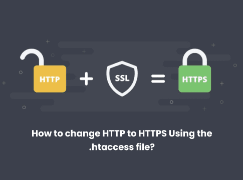 How to change HTTP to HTTPS Using the .htaccess file?